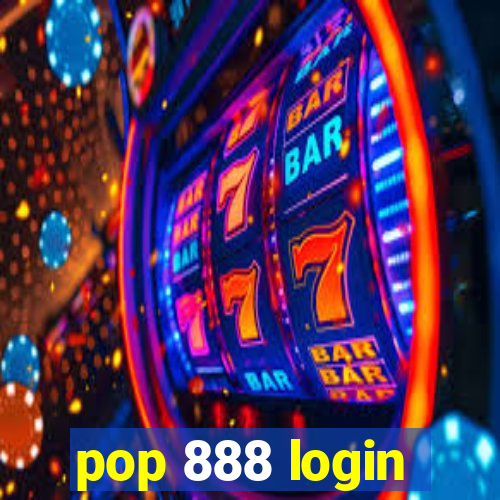 pop 888 login